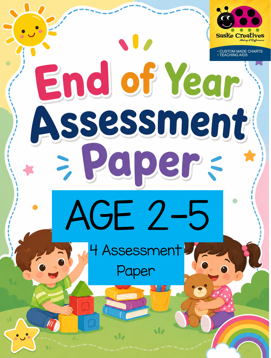 AGE 2-5 END OF YEAR ASSESSMENT PAPER