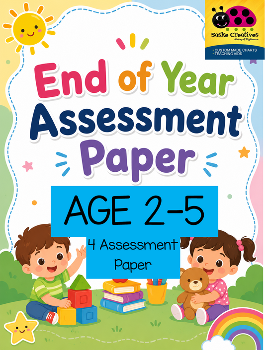 AGE 2-5 END OF YEAR ASSESSMENT PAPER